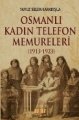 Osmanlı Kadın Telefon Memureleri, Akıl Fikir Yayınları