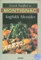 Yemek Tarifleri ve Sağlıklı Menüler, Michel Montignac