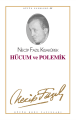 Hücum ve Polemik, Necip Fazıl Kısakürek