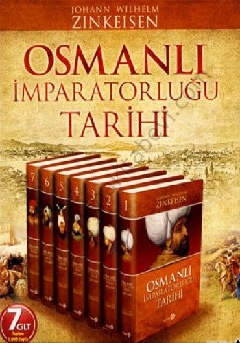 Osmanlı İmparatorluğu Tarihi, 7 Cilt Takım, Johann Wilhelm Zinkeisen
