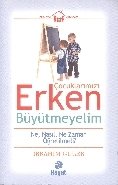 Çocuklarımızı Erken Büyütmeyelim, İbrahim Güler