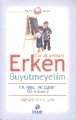 Çocuklarımızı Erken Büyütmeyelim, İbrahim Güler