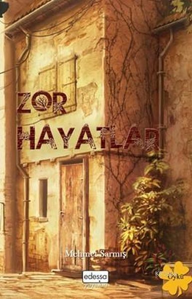 Zor Hayatlar, Edessa Yayınları
