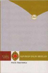 Kuranda Salah Meselesi, Doç. Dr. Ömer Dumlu 