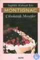 Çikolatalı Menüler, Michel Montignac