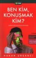 Ben Kim, Konuşmak Kim?, Hakan Urgancı, ELMA Yayınevi