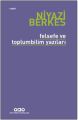 Felsefe ve Toplumbilim Yazıları, Niyazi Berkes
