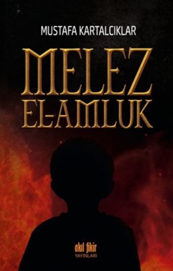 Melez El Amluk, Akıl Fikir Yayınları