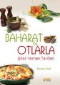Baharat ve Otlarla Şifalı Yemek Tarifleri, Monika Aschl
