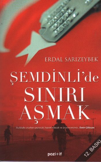 Şemdinli'de Sınırı Aşmak Roman Boy, Erdal Sarızeybek