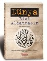Dünya Bizi Aldatmasın, Seyda Muhammed Konyevi