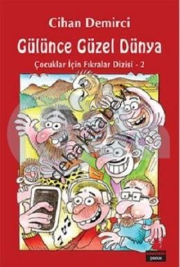 Çocuklar İçin Fıkralar Dizisi 2 - Gülünce Güzel Dünya, Cihan Demirci