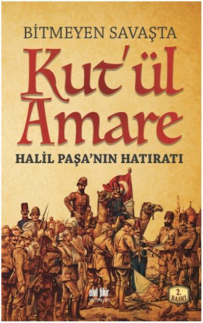 Bitmeyen Savaşta Kutül Amare, Akıl Fikir Yayınları
