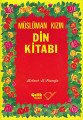Müslüman Kızın Din Kitabı, Mehmed K. Pilavoğlu
