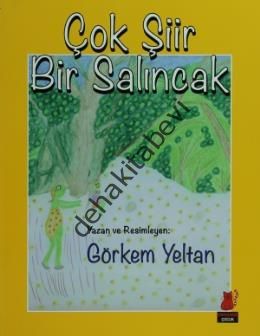 Çok Şiir Bir Salıncak, Görkem Yeltan