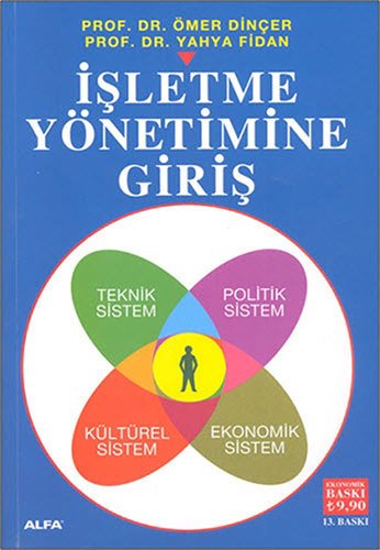 İşletme Yönetimine Giriş (Ekonomik Baskı), Alfa Yayınları