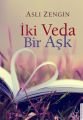 İki Veda Bir Aşk, Aslı Zengin