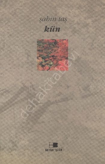 Kün, Şahin Taş