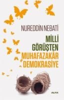 Milli Görüşten Muhafazakar Demokrasiye, Nureddin Nebati