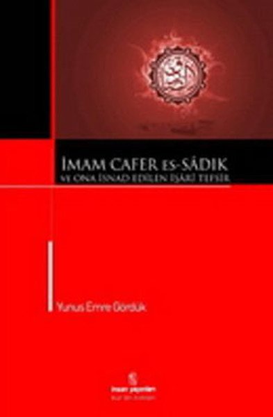 İmam Cafer Es-Sadık ve O'na İsnad Edilen İşari Tefsir, Yunus Emre Gördük