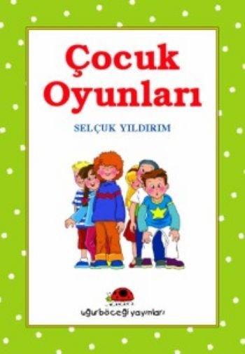 Çocuk Oyunları-1, Selçuk Yıldırım
