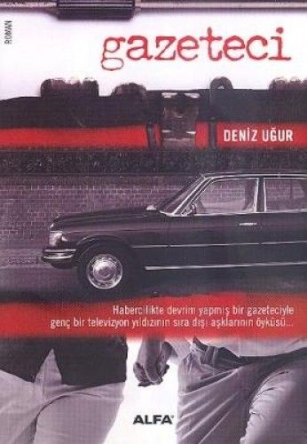 Gazeteci, Deniz Uğur