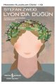 STEFAN ZWEİG - LYONDA DÜĞÜN , İş Bankası Yayınları