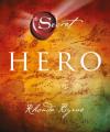 The Secret Hero, Rhonda Byrne
