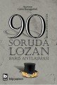 90 Soruda Lozan Barış Antlaşması,