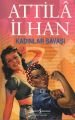 Kadınlar Savaşı, Attila İlhan