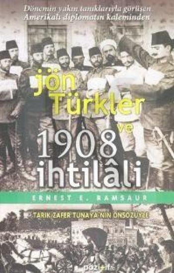 Jön Türkler ve 1908 İhtilali, Ernest E. Ramsaur