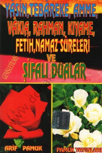 Yasin (Yasin-020), Tebareke, Amme, Vakıa, Rahman, Kıyame, Fetih, Namaz Sureleri ve Şifalı Dualar