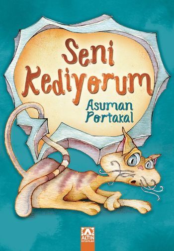 Seni Kediyorum, Asuman Portakal, Altın Kitaplar