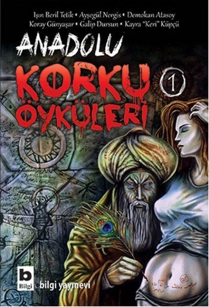 Anadolu Korku Öyküleri 1, Oğuz Akay