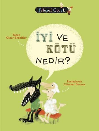 Filozof Çocuk İyi ve Kötü Nedir, Oscar Brenifier