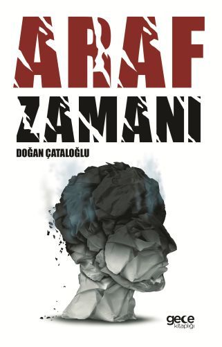 Araf Zamanı, Doğan Çataloğlu