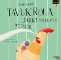 Tavuk Rola Şarkı Söylemek İstiyor, Masalperest