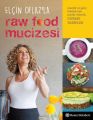 Elçin Oflaz'la Raw Food Mucizesi,Elçin Oflaz