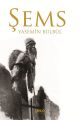 Şems, Yasemin Bülbül