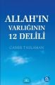 Allah'ın Varlığının 12 Delili, Caner Taslaman