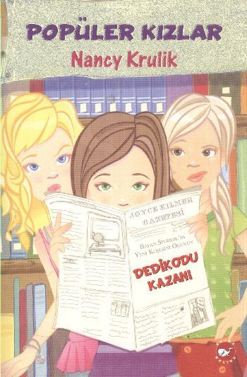Popüler Kızlar 3 Dedikodu Kazanı, Nancy Krulik