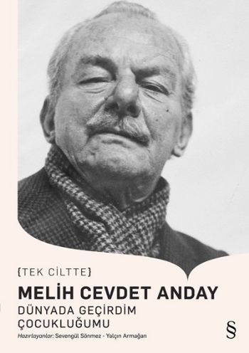 Dünyada Geçirdim Çocukluğumu, Melih Cevdet Anday