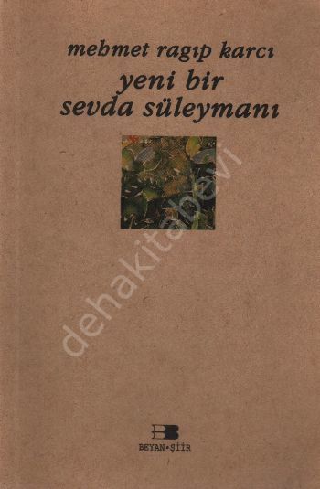 Yeni Bir Sevda Süleymanı, Mehmet Ragıp Karcı