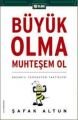 Büyük Olma Muhteşem Ol, Şafak Altun, ELMA Yayınevi