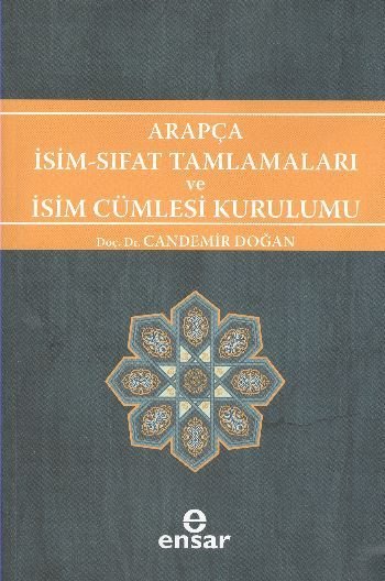 Arapça İsim-Sıfat Tamlamaları Ve İsim Cümlesi Kurulumu, Ensar Neşriyat
