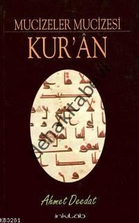 Mucizeler Mucizesi Kur'an, Ahmed Deedat
