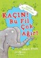 Kaçın Bu Fil Çok Ağır, Adam Frost
