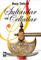 Sultanlar ve Cellatlar, Rıza Zelyut