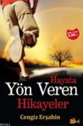 Hayata Yön Veren Hikayeler, Cengiz Erşahin, Tutku Yayınevi