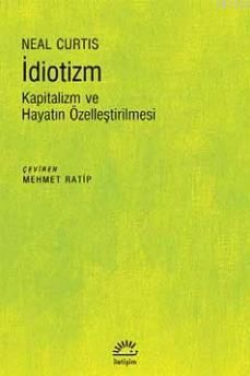 İdiotizm, Neal Curtis, İletişim